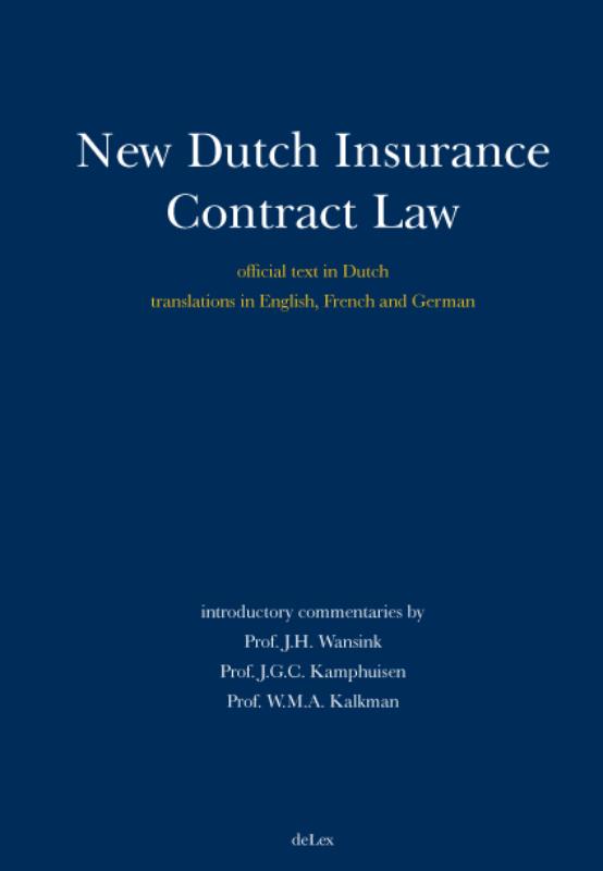 NEW DUTCH INSURANCE CONTRACT LAW