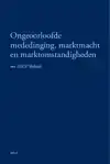 ONGEOORLOOFDE MEDEDINGING, MARKTMACHT EN MARKTOMSTANDIGHEDEN
