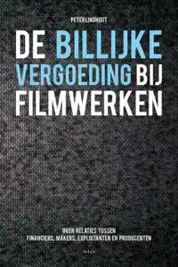 DE BILLIJKE VERGOEDING BIJ FILMWERKEN