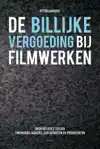 DE BILLIJKE VERGOEDING BIJ FILMWERKEN