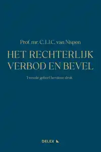 HET RECHTERLIJK VERBOD EN BEVEL