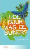 HOE DUUR WAS DE SUIKER?