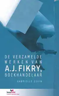 DE VERZAMELDE WERKEN VAN A.J. FIKRY, BOEKHANDELAAR