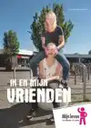 IK EN MIJN VRIENDEN