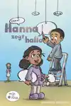 HANNA ZEGT HALLO