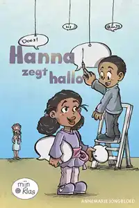 HANNA ZEGT HALLO