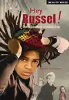 HEY RUSSEL!