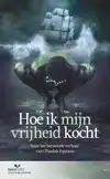 HOE IK MIJN VRIJHEID KOCHT