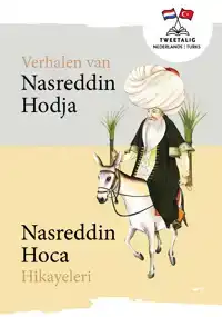 VERHALEN VAN NASREDDIN HODJA/NASREDDIN HOCA HIKAYELERI