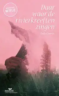 DAAR WAAR DE RIVIERKREEFTEN ZINGEN