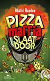 PIZZAMAFFIA SLAAT DOOR