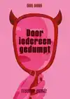 DOOR IEDEREEN GEDUMPT