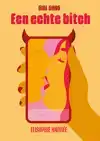 EEN ECHTE BITCH