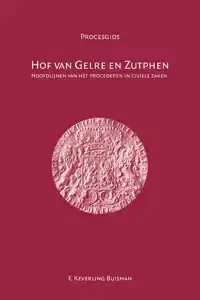 HOF VAN GELRE EN ZUTPHEN 1543-1811