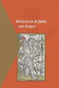 HET LEVEN EN DE FABELS VAN ESOPUS