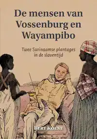 DE MENSEN VAN VOSSENBURG EN WAYAMPIBO