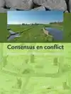 CONSENSUS EN CONFLICT