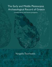 THE EARLY AND MIDDLE PLEISTOCENE ARCHAEOLOGICAL RECORD OF GR