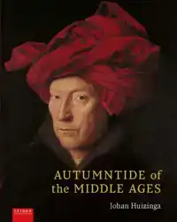 AUTUMNTIDE OF THE MIDDLE AGES