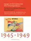 IMAGES OF THE INDONESIAN WAR OF INDEPENDENCE, 1945-1949/PERA