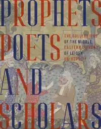 PROPHETS, POETS & SCHOLARS