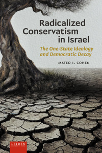 RADICALIZED CONSERVATISM IN ISRAEL