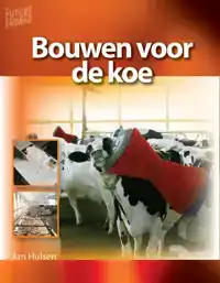 BOUWEN VOOR DE KOE