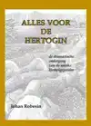 ALLES VOOR DE HERTOGIN