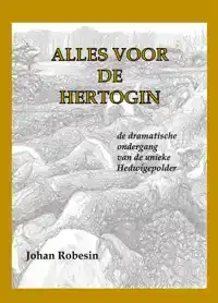 ALLES VOOR DE HERTOGIN
