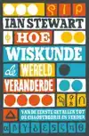 HOE WISKUNDE DE WERELD VERANDERDE
