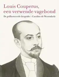 LOUIS COUPERUS, EEN VERWENDE VAGEBOND