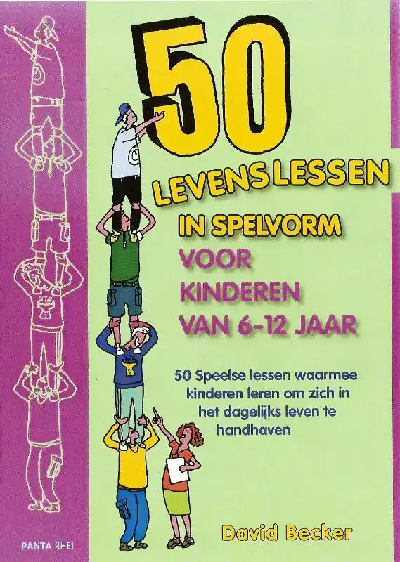50 LEVENSLESSEN IN SPELVORM VOOR KINDEREN VAN 6 - 12 JAAR