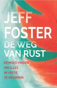 DE WEG VAN DE RUST