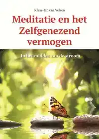 MEDITATIE EN HET ZELFGENEZEND VERMOGEN