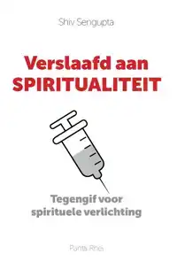 VERSLAAFD AAN SPIRITUALITEIT