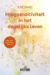 HOOGSENSITIVITEIT IN HET DAGELIJKS LEVEN