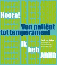 HOERA! IK HEB ADHD VAN PATIENT TOT TEMPERAMENT