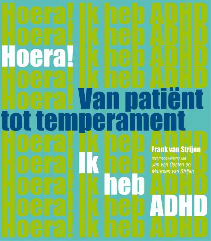 HOERA! IK HEB ADHD VAN PATIENT TOT TEMPERAMENT