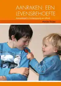 AANRAKEN, EEN LEVENSBEHOEFTE