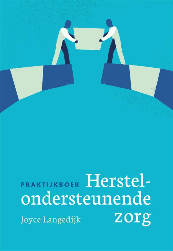 PRAKTIJKBOEK HERSTELONDERSTEUNENDE ZORG
