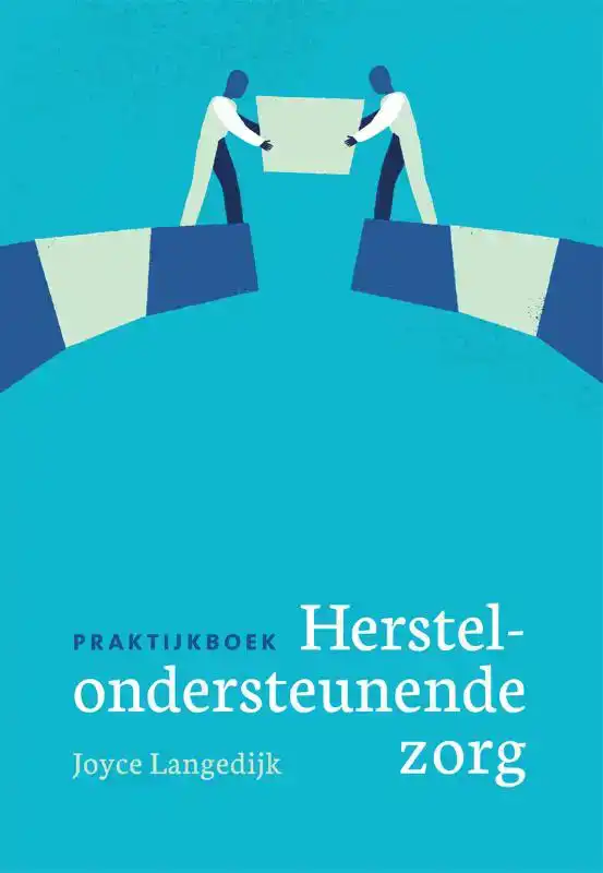 PRAKTIJKBOEK HERSTELONDERSTEUNENDE ZORG