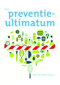 HET PREVENTIE-ULTIMATUM