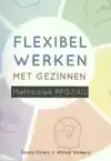 FLEXIBEL WERKEN MET GEZINNEN