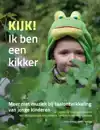 KIJK! IK BEN EEN KIKKER