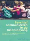 SENSITIEF COMMUNICEREN IN DE KINDEROPVANG