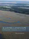 A LIVING LANDSCAPE