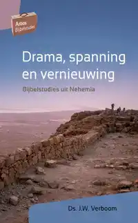 DRAMA, SPANNING EN VERNIEUWING