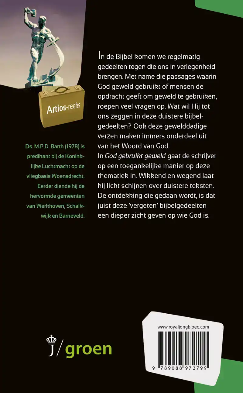 GOD GEBRUIKT GEWELD