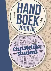 HANDBOEK VOOR DE CHRISTELIJKE STUDENT