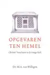 OPGEVAREN TEN HEMEL